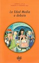 Papel LA EDAD MEDIA A DEBATE
