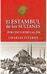 Papel El Estambul de los sultanes por cinco kurus al día