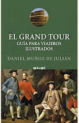 Papel EL GRAND TOUR. GUÍA PARA VIAJEROS ILUSTRADOS