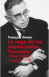 Papel SAGA DE LOS INTELECTUALES FRANCESES I (1944-1968)