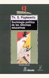Papel SOCIOLOGIA POLITICA DE LAS REFORMAS EDUCATIVAS