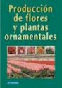 Libro Produccion Flores Y Plantas Ornamentales