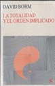 Papel LA TOTALIDAD Y EL ORDEN IMPLICADO