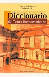 Papel DICCIONARIO DEL TEATRO IBEROAMERICANO (R) (2002)