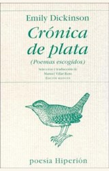 Papel CRONICA DE PLATA (POEMAS ESCOGIDOS)