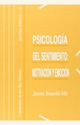 Papel PSICOLOGIA DEL SENTIMIENTO: MOTIVACION Y EMO