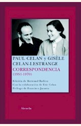 Papel CORRESPONDENCIA 1951-1970 (PAUL CELAN Y GISELE CELAN- LESTRANGE)