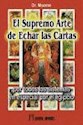 el supremo arte de echar las cartas el supremo arte de echar las cartas