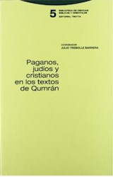 Papel PAGANOS, JUDIOS Y CRISTIANOS EN LOS TEXTOS DE QUMRAN