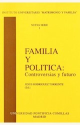 Papel FAMILIA Y POLITICA: CONTROVERSIAS Y FUTURO