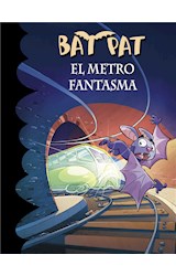 E-book El metro fantasma (Serie Bat Pat 39)