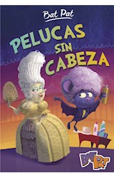 E-book Pelucas sin cabeza (Serie Bat Pat 5)