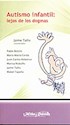Papel AUTISMO INFANTIL: LEJOS DE LOS DOGMAS