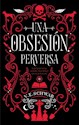 Libro Una Obsesion Perversa