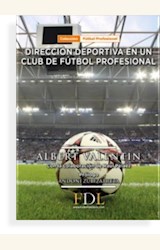 Papel DIRECCIÓN DEPORTIVA EN UN CLUB DE FUTBOL PROFESIONAL