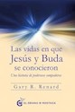 Libro Las Vidas En Que Jesus Y Buda Se Conocieron