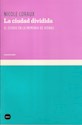 Papel LA CIUDAD DIVIDIDA
