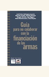Papel GUÍA PARA NO COLABORAR CON LA FINANCIACIÓN DE LAS ARMAS