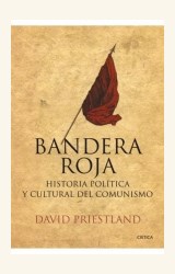 Papel BANDERA ROJA. HISTORIA POLITICA Y CULTURAL DEL COMUNISMO