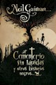 Papel EL CEMENTERIO SIN LAPIDAS Y OTRAS HISTORIAS NEGRAS
