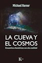 Papel CUEVA Y EL COSMOS. ENCUENTROS CHAMANICOS CON OTRA REALIDAD