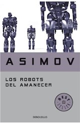 E-book Los robots del amanecer (Serie de los robots 4)