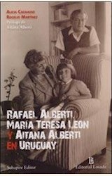 Papel RAFAEL ALBERTI, MARIA TERESA LEON Y AITANA ALBERTI EN URUGUAY