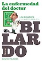 Papel LA ENFERMEDAD DEL DOCTOR. UNA BIOGRAFIA DE DARLOS SALVADOR BILARDO