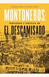 Papel MONTONEROS: IDEOLOGIA Y POLITICA EN EL DESCAMISADO