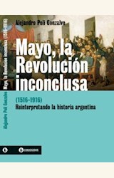Papel MAYO,LA REVOLUCION INCONCLUSA (1516-1916)