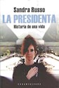 Papel LA PRESIDENTA. HISTORIA DE UNA VIDA