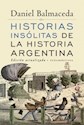 Libro Historias Insolitas De La Historia Argentina