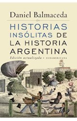 E-book Historias insólitas de la historia argentina (Edición Actualizada)