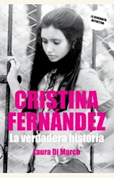 Papel CRISTINA FERNANDEZ, LA VERDADERA HISTORIA