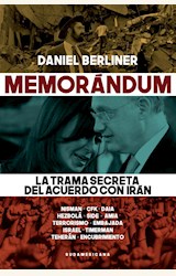 Papel MEMORANDUM - LA TRAMA SECRETA DEL ACUERDO CON IRAN