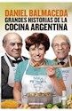 Libro Grandes Historias De La Cocina Argentina