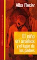 Papel EL NIÑO EN ANALISIS Y EL LUGAR DE LOS PADRES