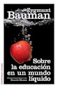 Papel SOBRE LA EDUCACION DE UN MUNDO LIQUIDO