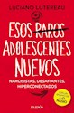 Papel ESOS RAROS ADOLESCENTES NUEVOS