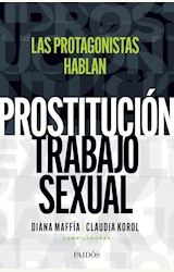 Papel PROSTITUCIÓN/TRABAJO SEXUAL: HABLAN LAS PROTAGONIS