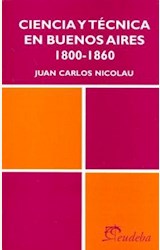 Papel CIENCIA Y TECNICA EN BUENOS AIRES 1800-1860