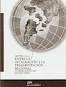 Papel ENTRE LA INTEGRACION Y LA FRAGMENTACION REGIONAL