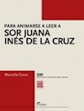 Papel PARA ANIMARSE A LEER A SOR JUANA INES DE LA CRUZ