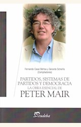 Papel PARTIDOS, SISTEMAS DE PARTIDOS Y DEMOCRACIA