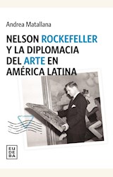 Papel NELSON ROCKEFELLER Y LA DIPLOMACIA DEL ARTE EN AMÉRICA LATINA