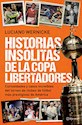 Papel HISTORIAS INSOLITAS DE LA COPA LIBERTADORES