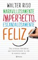 Papel MARAVILLOSAMENTE IMPERFECTO, ESCANDALOSAMENTE FELIZ