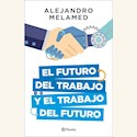 Papel EL FUTURO DEL TRABAJO Y EL TRABAJO DEL FUTURO