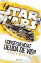 Papel STAR WARS. CONSECUENCIAS - DEUDA DE VIDA