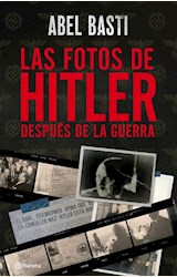 Papel LAS FOTOS DE HITLER DESPUÉS DE LA GUERRA